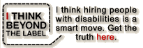 I think hiring people with disabilities is a smart move. Get the truth here at I Think Beyond the Label.